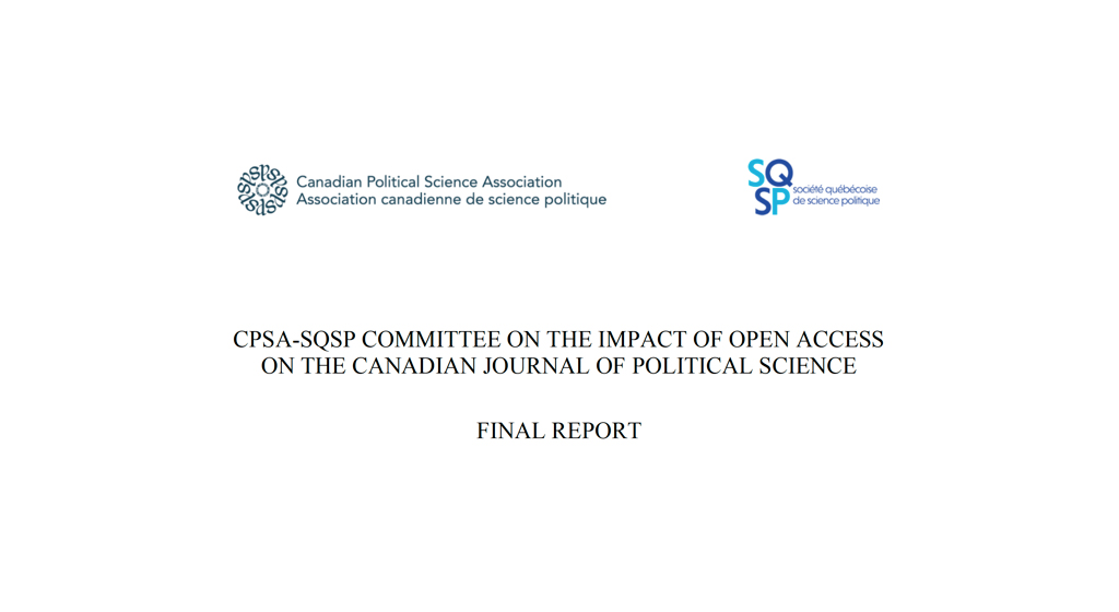 CPSA-SQSP Committee On The Impact Of Open Access On The Canadian Journal Of Political Science
